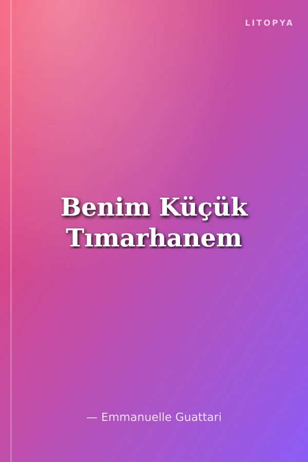 Benim Küçük Tımarhanem