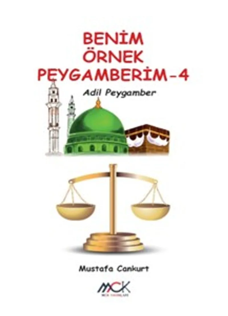 Benim Örnek Peygamberim 4 / Adil Peygamber