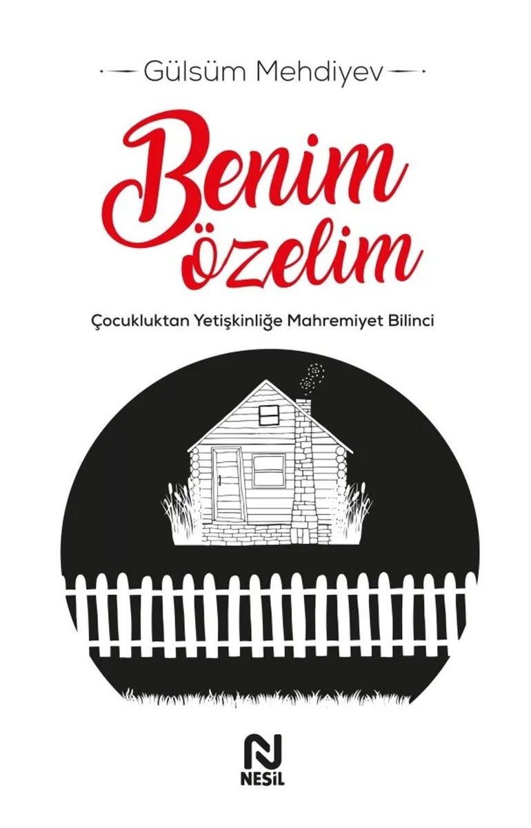 Benim Özelim Çocukluktan Yetişkinliğe Mahremiyet Bilinci