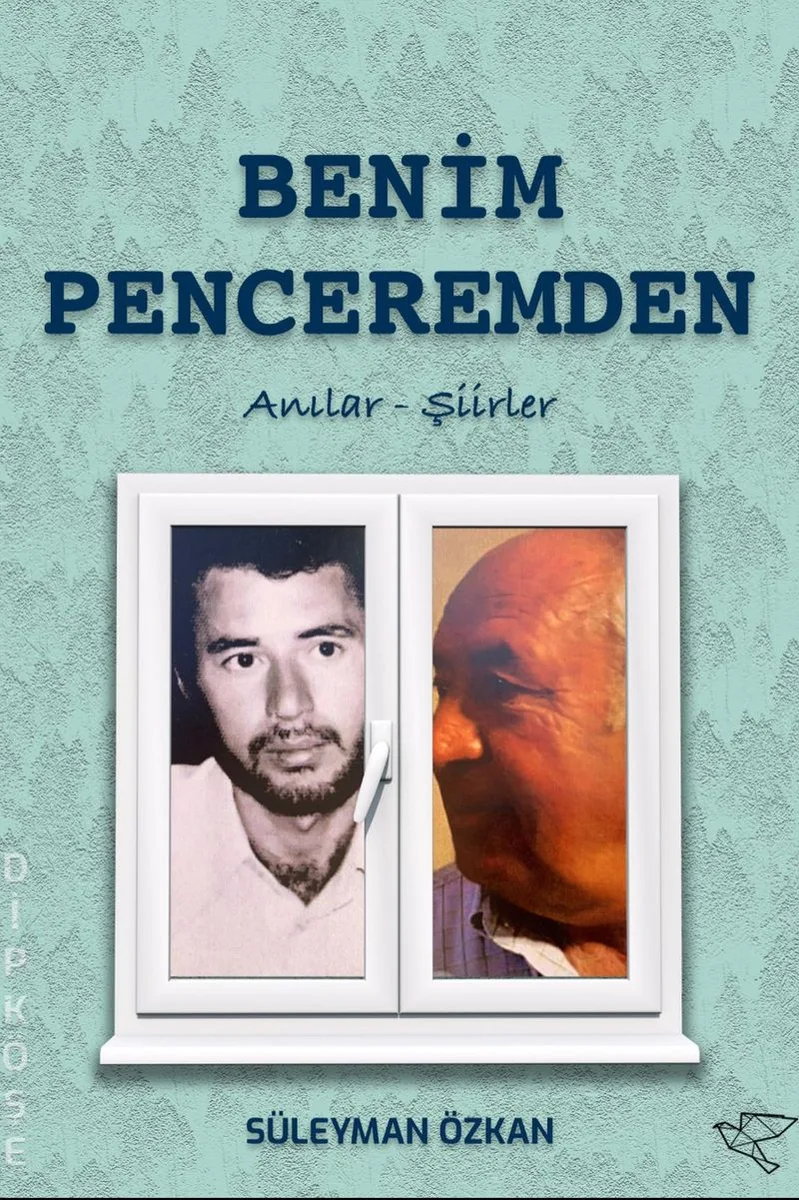 Benim Penceremden Anılar - Şiirler
