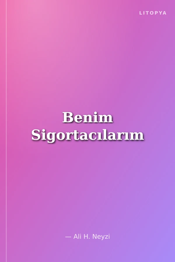 Benim Sigortacılarım