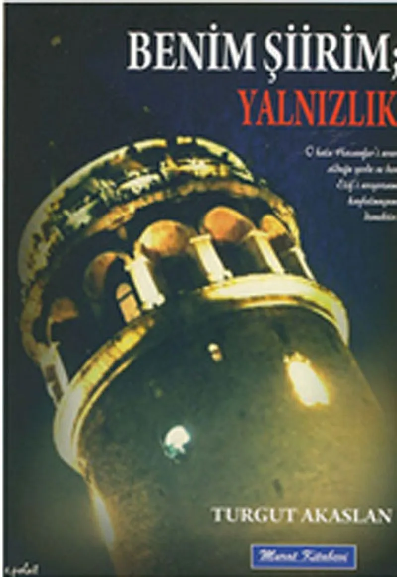 Benim Şiirim; Yalnızlık