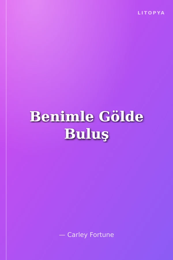 Benimle Gölde Buluş
