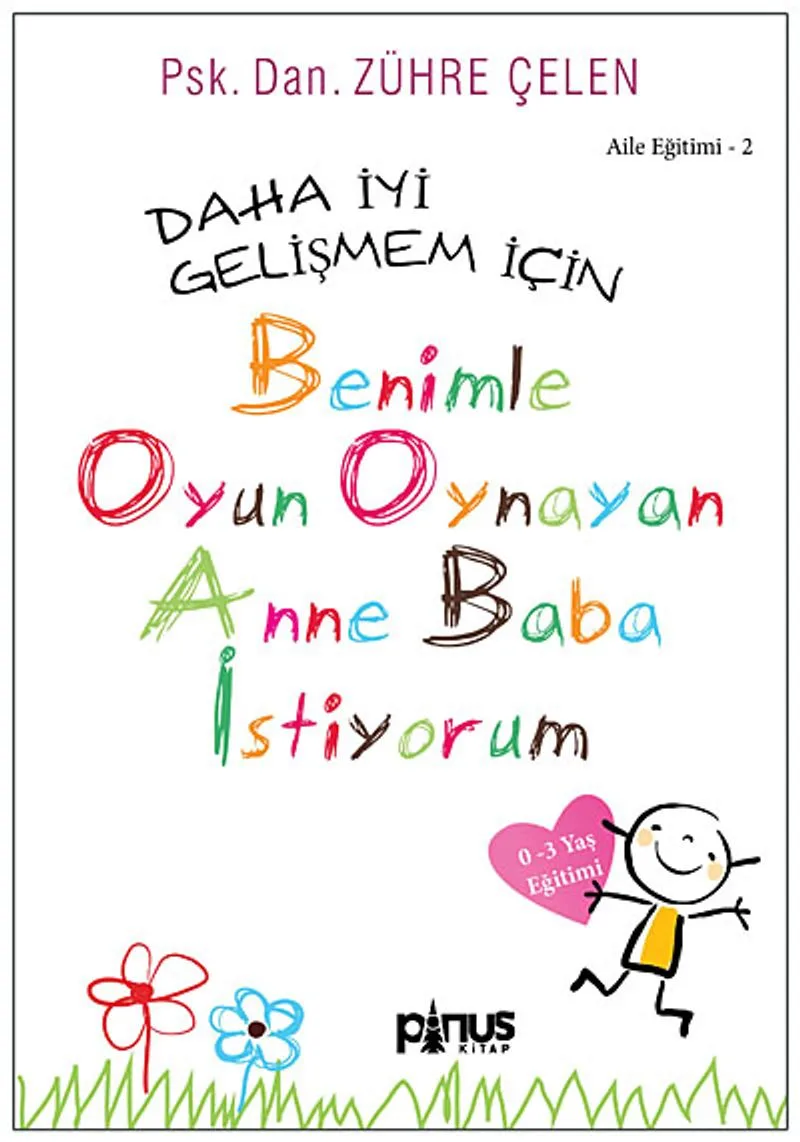 Benimle Oyun Oynayan Anne Baba İstiyorum 0-3 Yaş