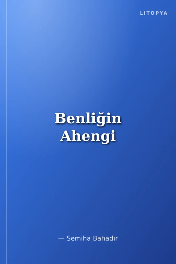 Benliğin Ahengi