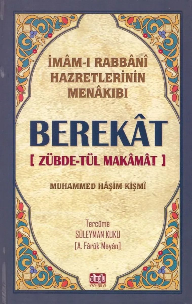 Berekat Zübdetül Makamat İmamı Rabbani Menakıbı