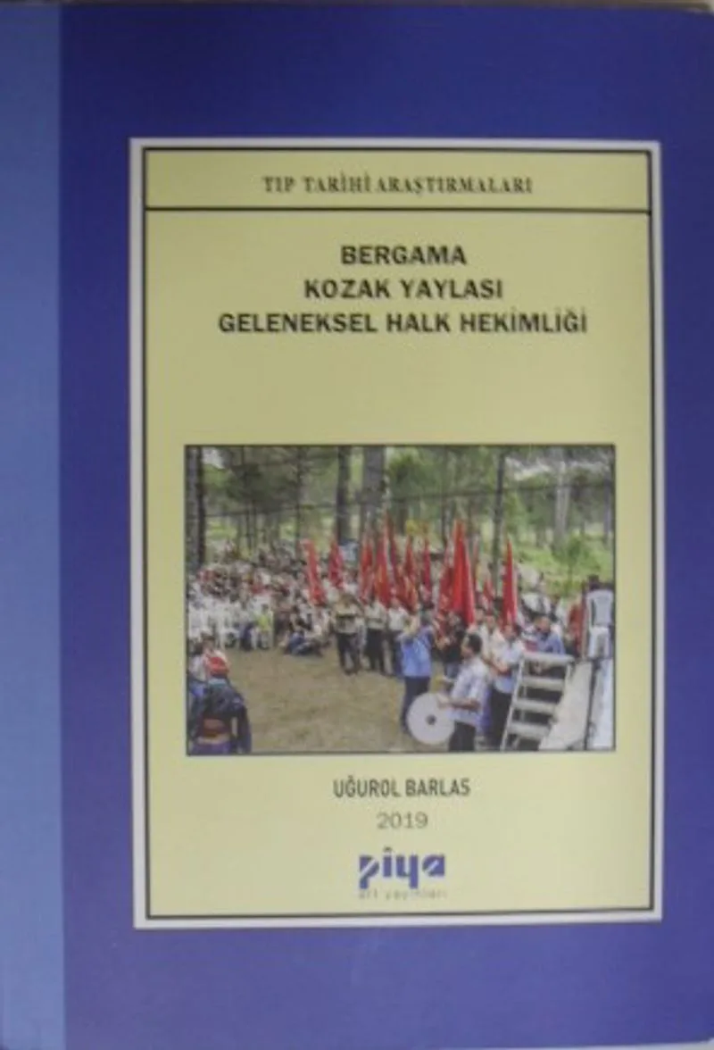 Bergama Kozak Yaylası Geleneksel Halk Hekimliği / 10-E-27