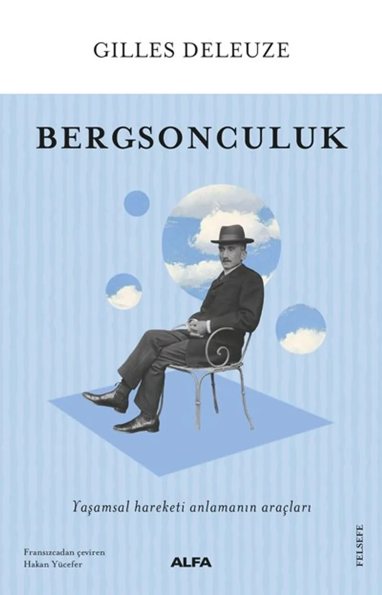Bergsonculuk Yaşamsal Hareketi Anlamanın Araçları
