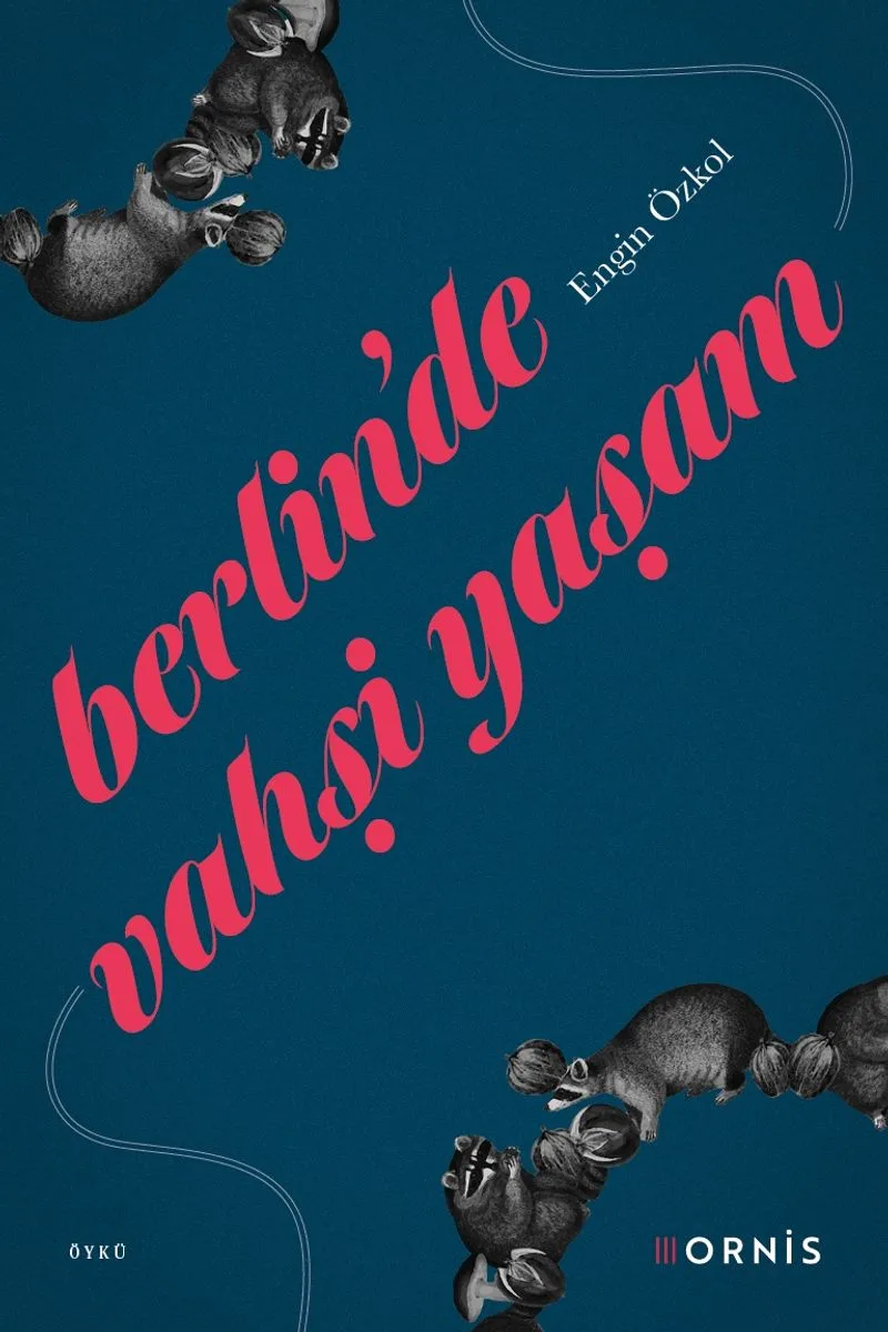 Berlin'de Vahşi Yaşam Bir Belgesel Günce