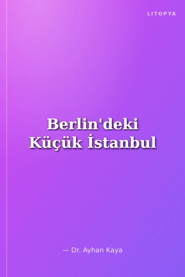 Berlin'deki Küçük İstanbul