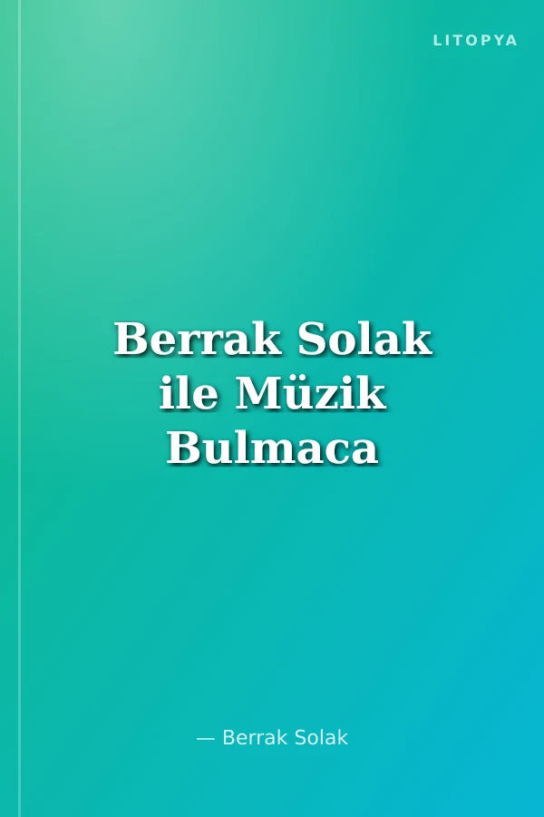Berrak Solak ile Müzik Bulmaca