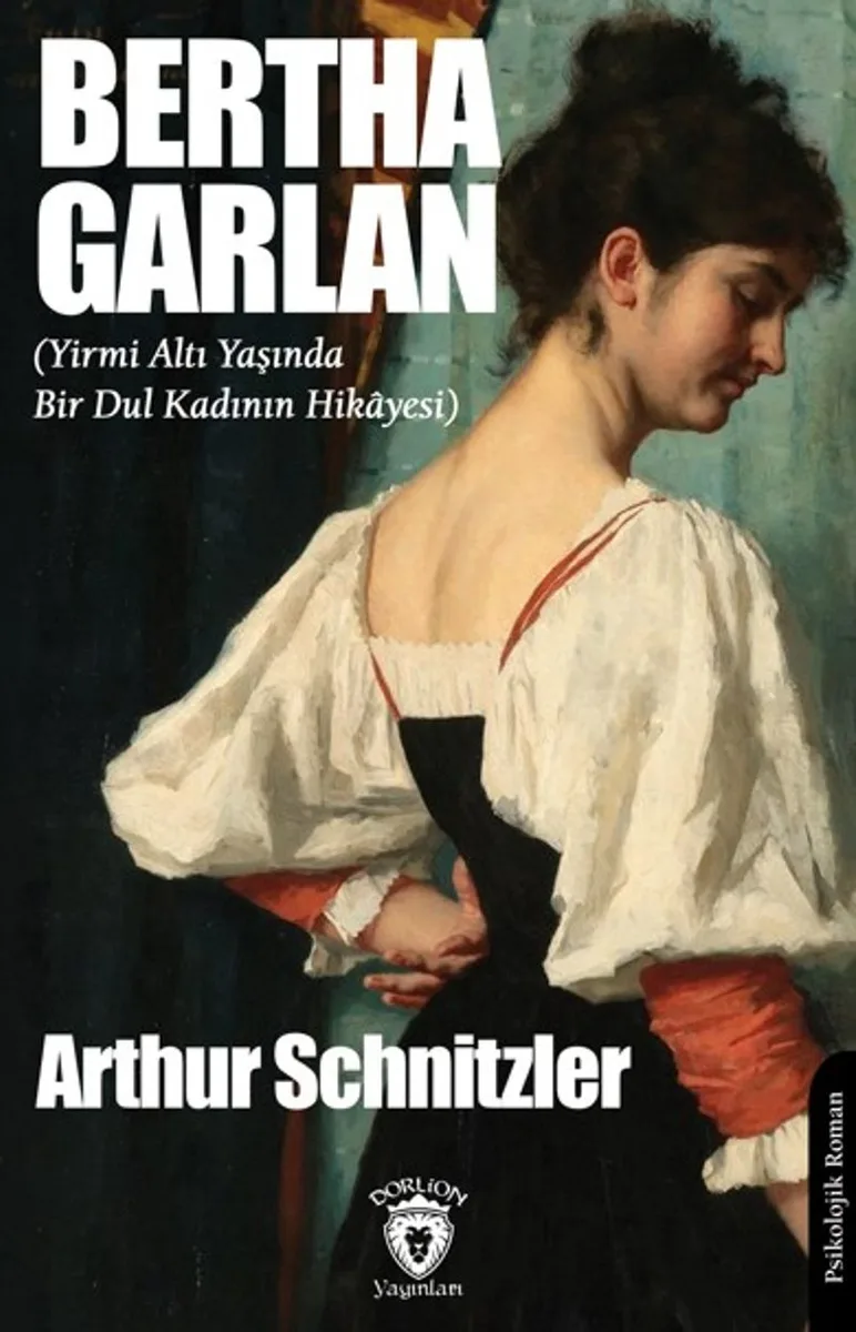 Bertha Garlan (Yirmi Altı Yaşında Bir Dul Kadının Hikayesi)
