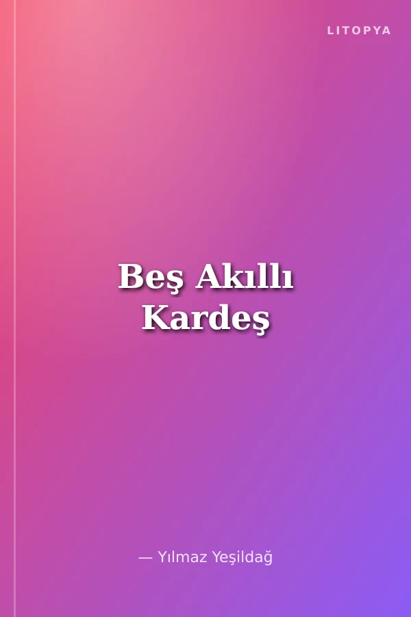 Beş Akıllı Kardeş