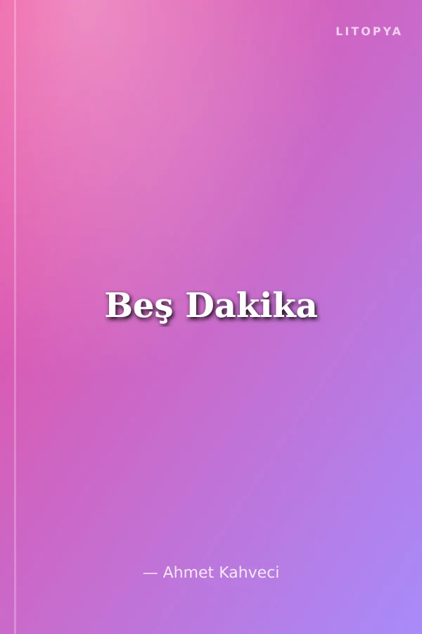 Beş Dakika