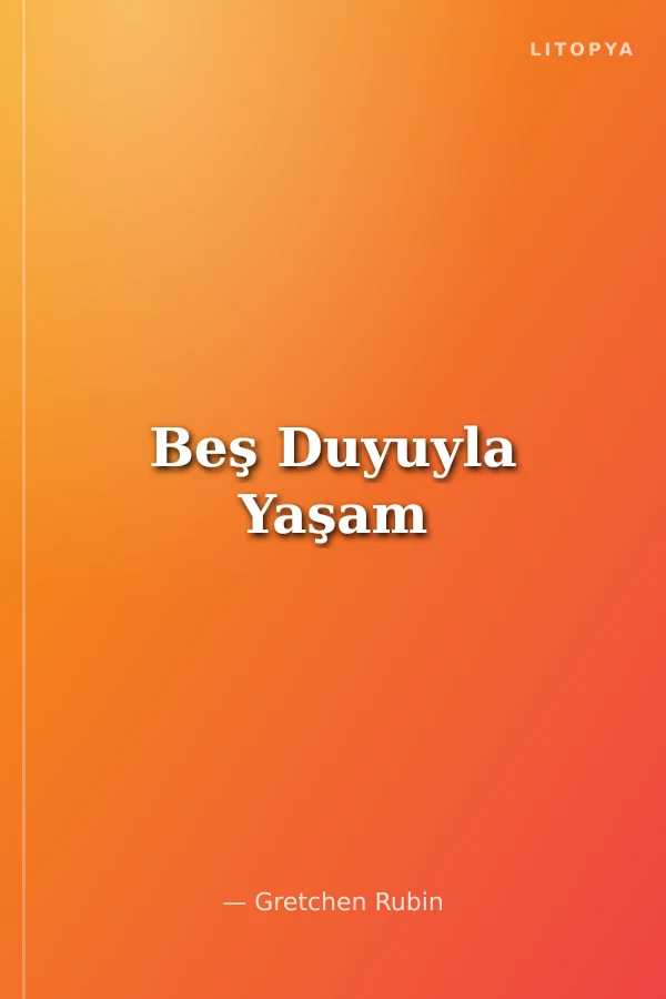 Beş Duyuyla Yaşam