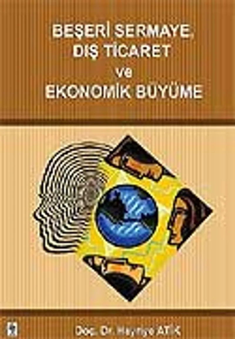 Beşeri Sermaye Dış Ticaret ve Ekonomik Büyüme