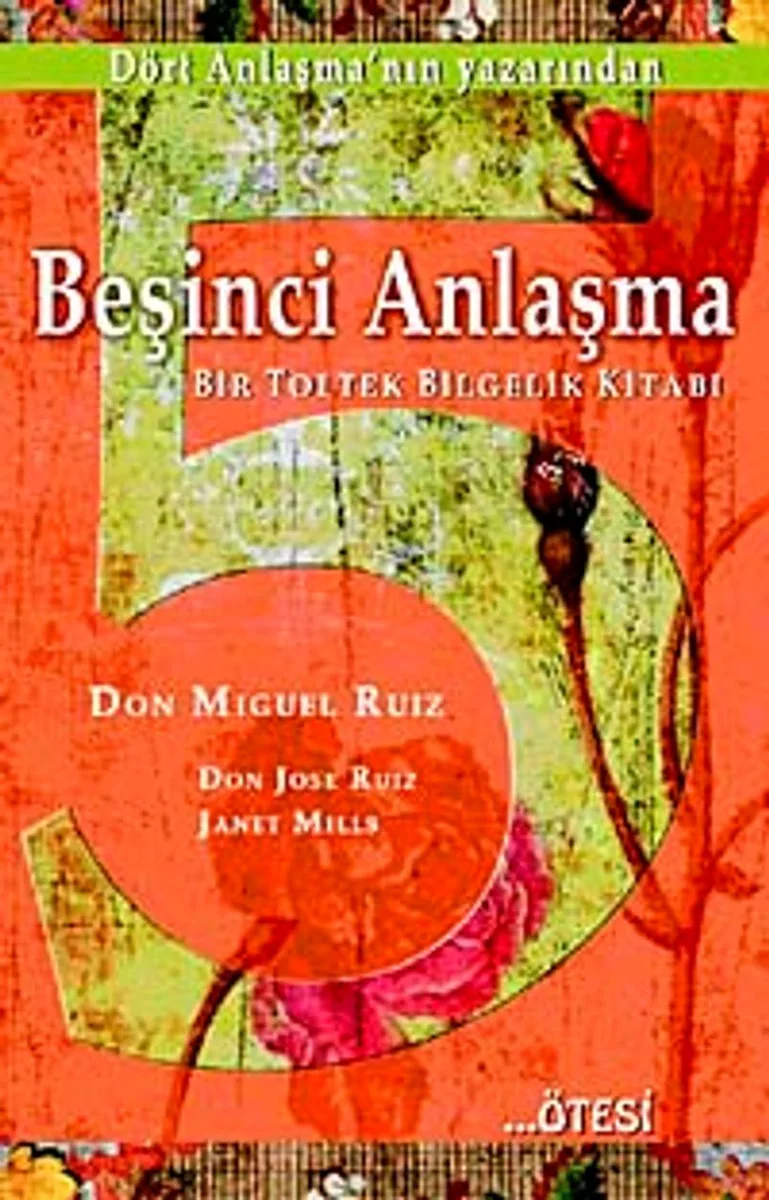 Beşinci Anlaşma Bir Toltek Bilgelik Kitabı