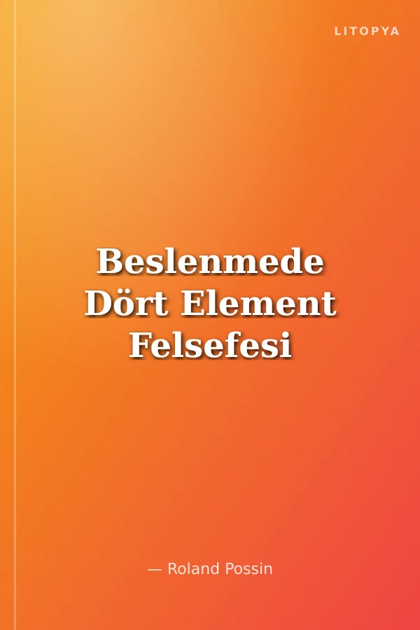 Beslenmede Dört Element Felsefesi