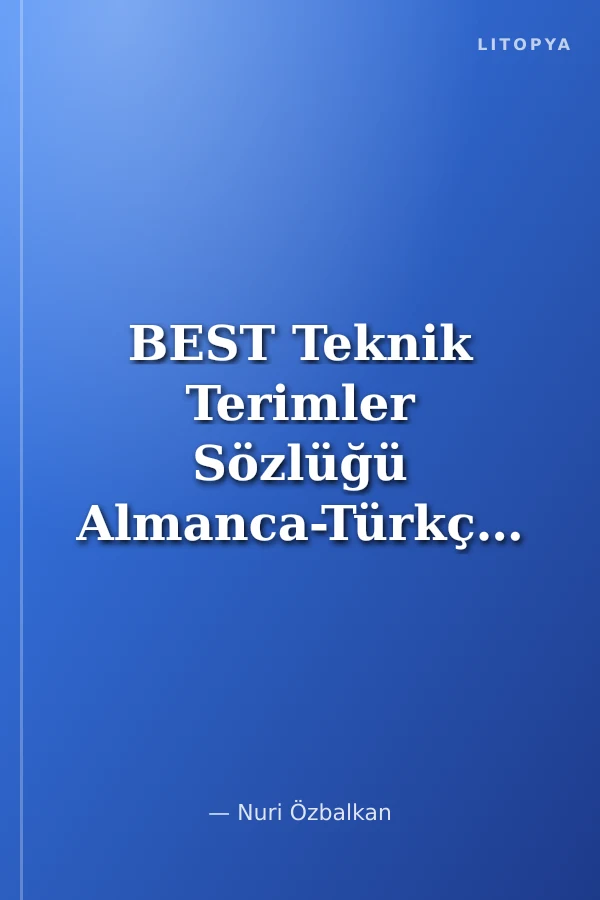 BEST Teknik Terimler Sözlüğü Almanca-Türkçe