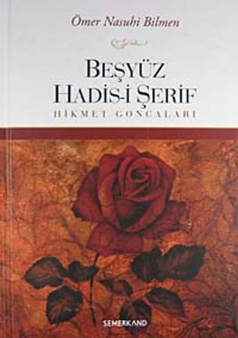 Beşyüz Hadis-i Şerif Hikmet Goncaları