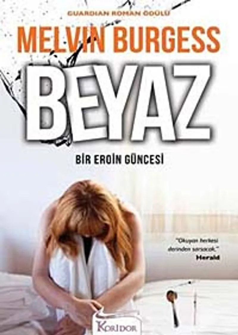 Beyaz Bir Eroin Güncesi