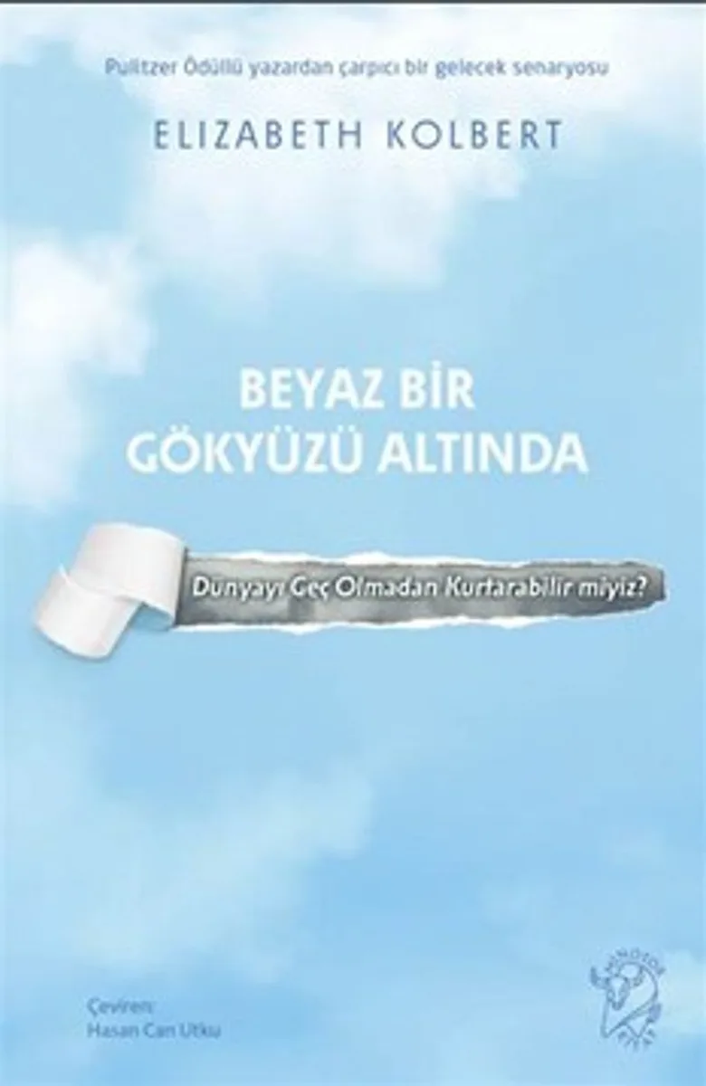 Beyaz Bir Gökyüzü Altında Dünyayı Geç Olmadan Kurtarabilir miyiz?