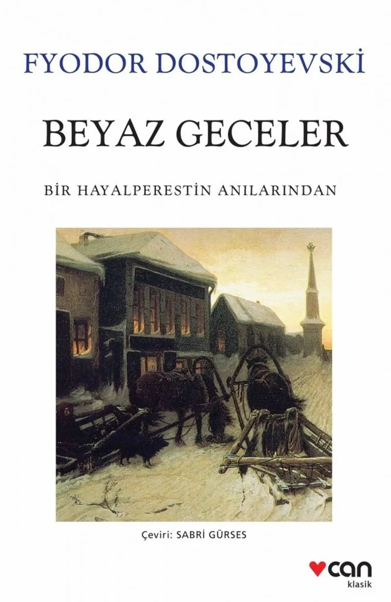 Beyaz Geceler (Beyaz Kapak) Bir Hayalperestin Anılarından