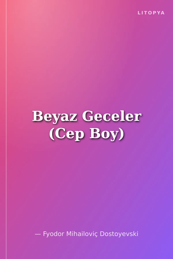 Beyaz Geceler (Cep Boy)