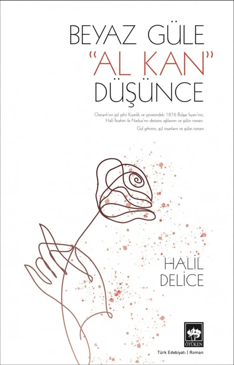Beyaz Güle Al Kan Düşünce