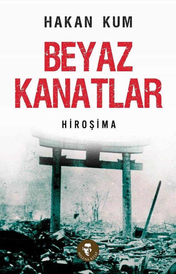 Beyaz Kanatlar Hiroşima