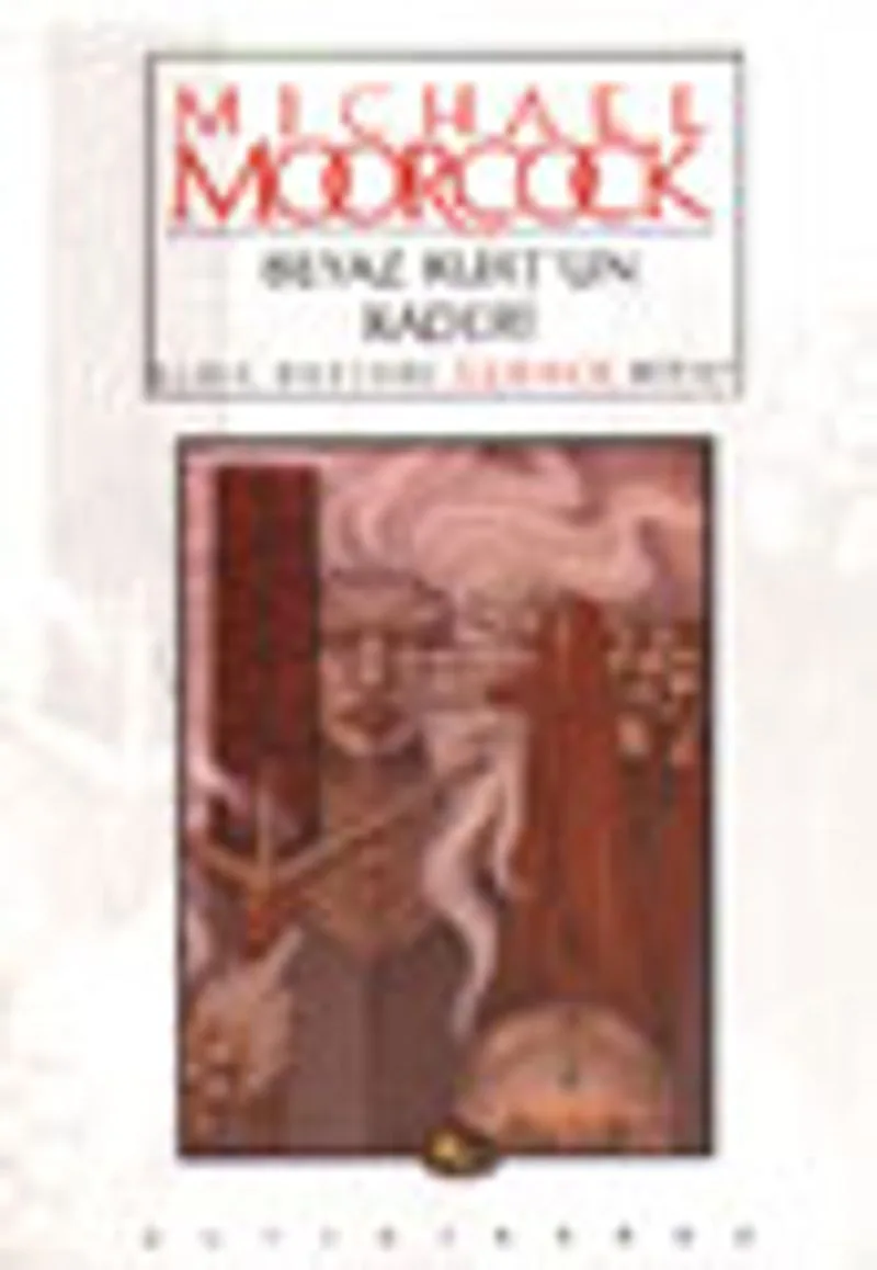 Beyaz Kurtun Kaderi / Elric Destanı Üçüncü Kitap