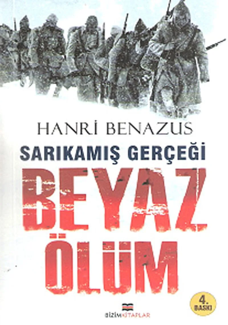 Beyaz Ölüm Sarıkamış Gerçeği