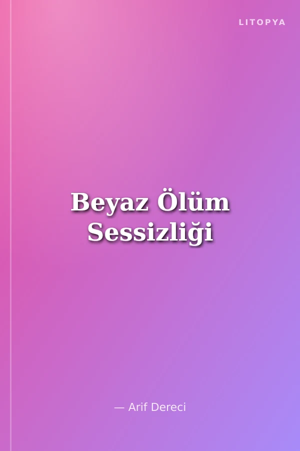 Beyaz Ölüm Sessizliği