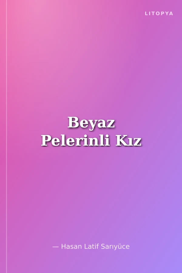 Beyaz Pelerinli Kız