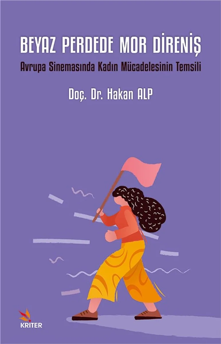 Beyaz Perdede Mor Direniş Avrupa Sinemasında Kadın Mücadelesinin Temsili