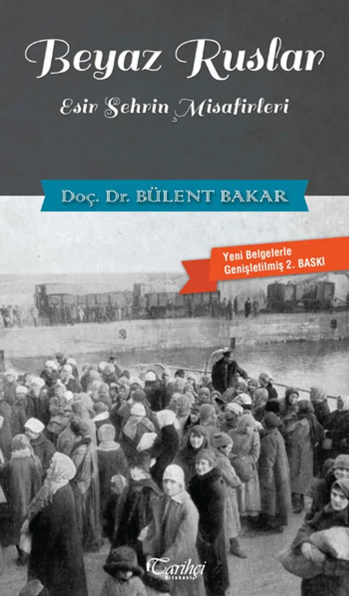 Beyaz Ruslar Esir Şehrin Misafirleri