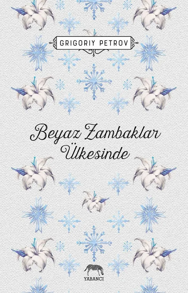 Beyaz Zambaklar Ülkesinde (Ciltli)