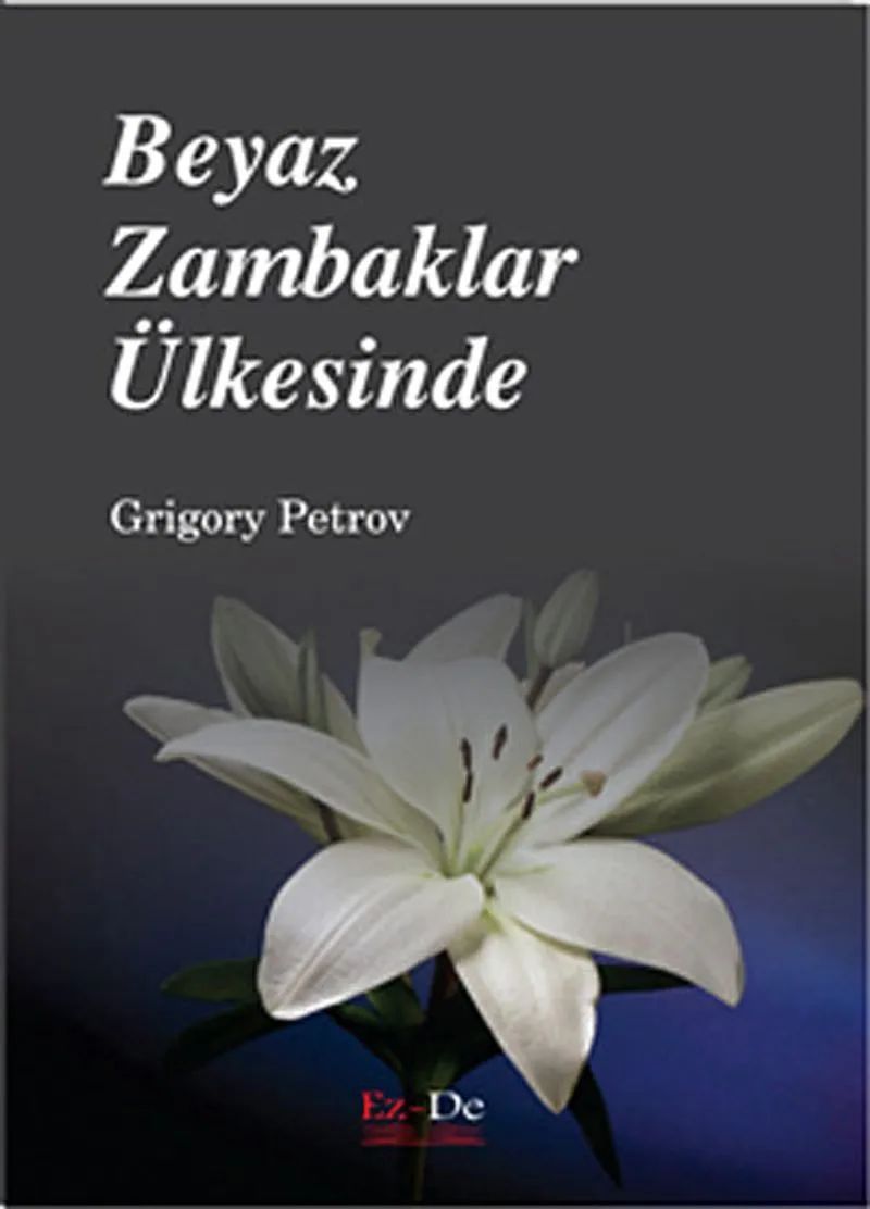 Beyaz Zambaklar Ülkesinde