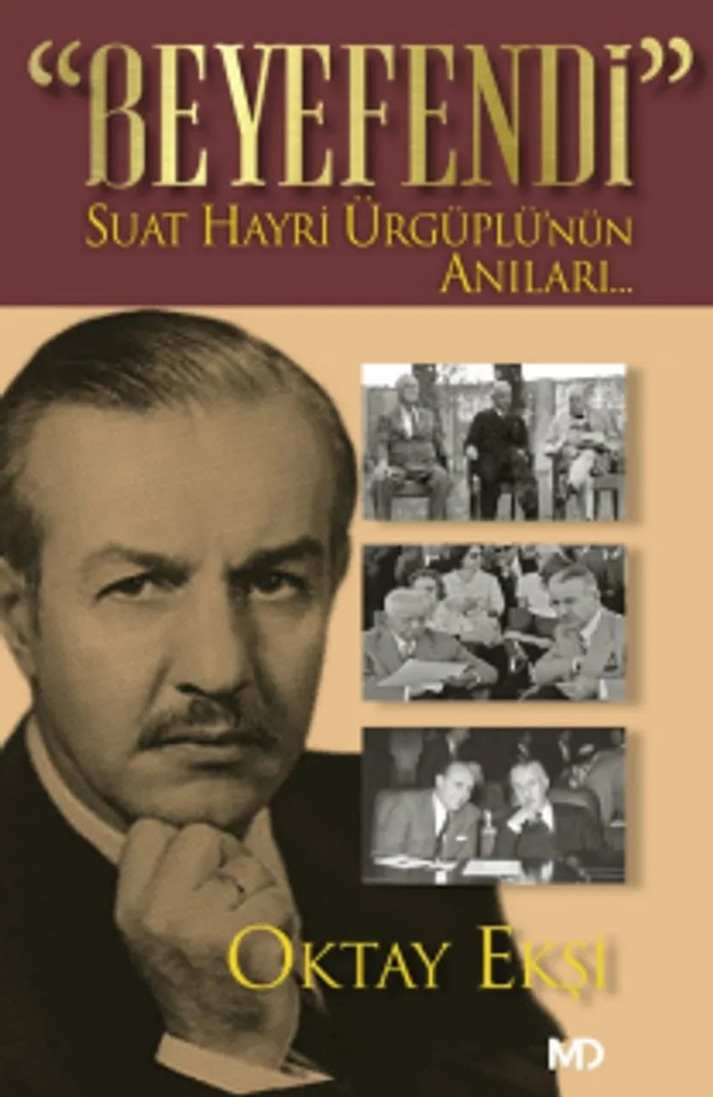 Beyefendi Suat Hayri Ürgüplü'nün Anıları