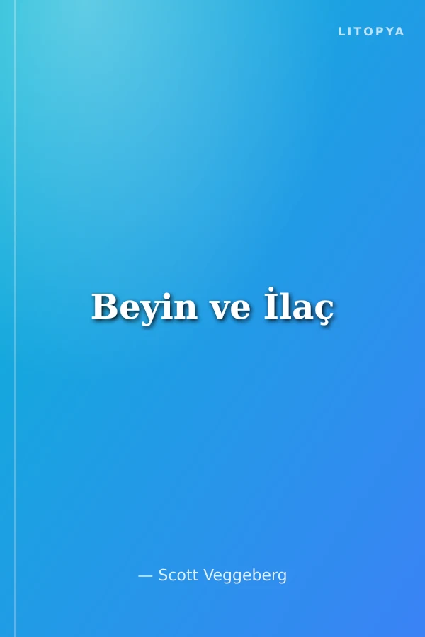 Beyin ve İlaç