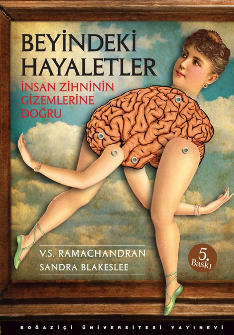 Beyindeki Hayaletler İnsan Zihninin Gizemlerine Doğru