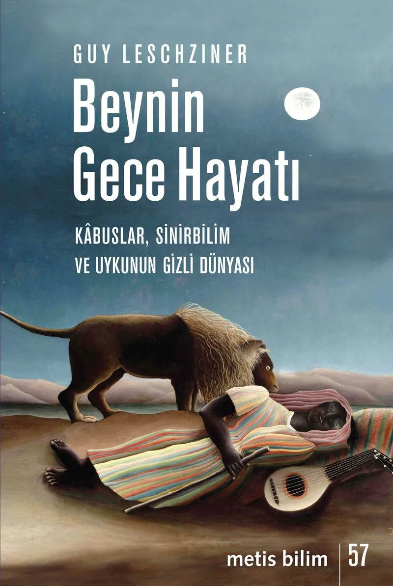 Beynin Gece Hayatı Kabuslar, Sinirbilim ve Uykunun Gizli Dünyası