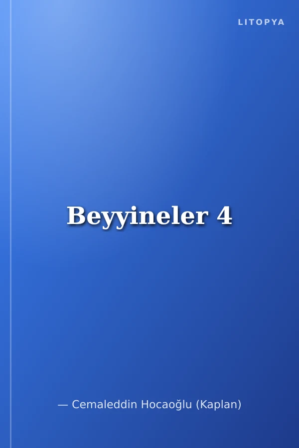 Beyyineler 4