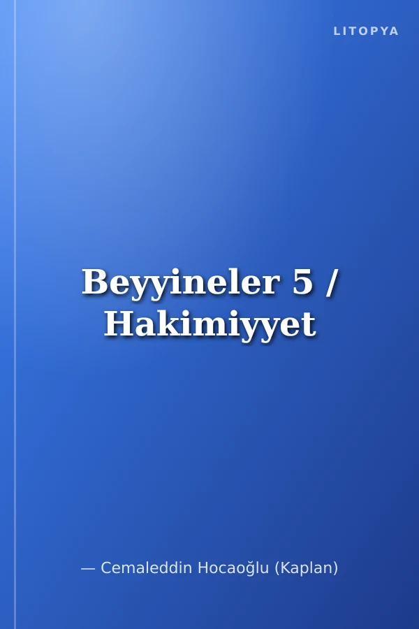 Beyyineler 5 / Hakimiyyet