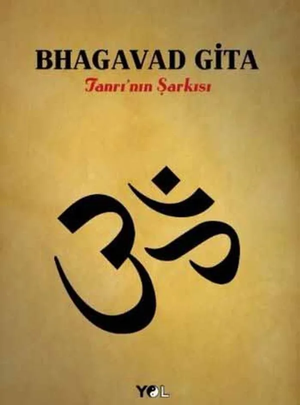 Bhagavad Gita Tanrı'nın Şarkısı