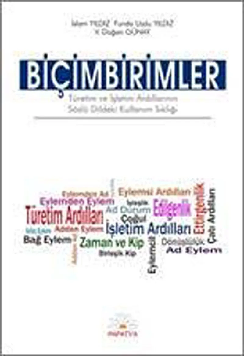 Biçimbirimler Türetim ve İşletim Ardıllarının Sözlü Dildeki Kullanım Sıklığı