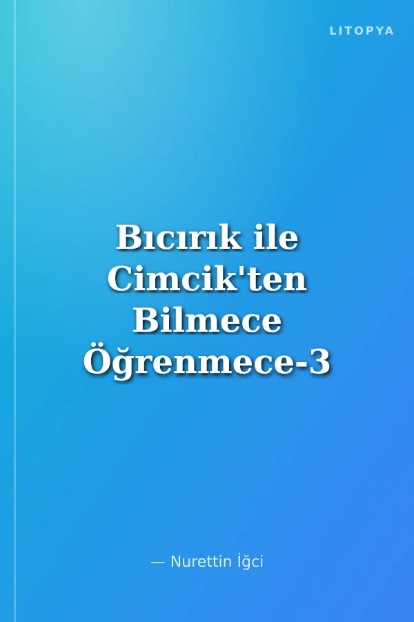 Bıcırık ile Cimcik'ten Bilmece Öğrenmece-3