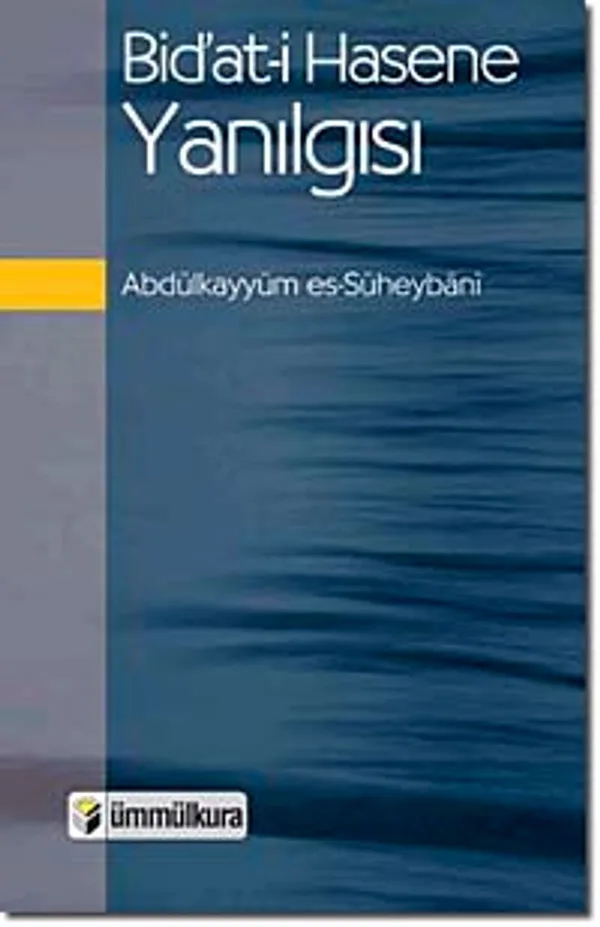 Bid'at-i Hasene Yanılgısı