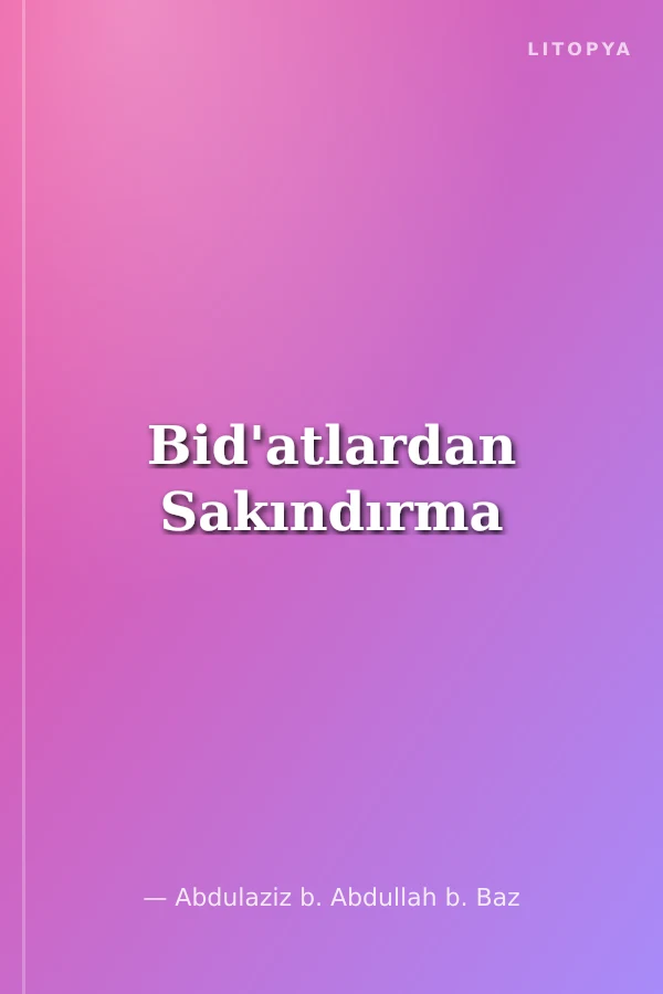 Bid'atlardan Sakındırma