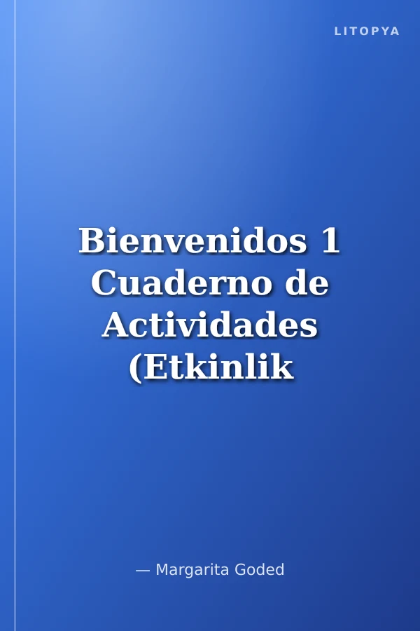 Bienvenidos 1 Cuaderno de Actividades (Etkinlik Kitabı) İspanyolca - Turizm ve Otelcilik